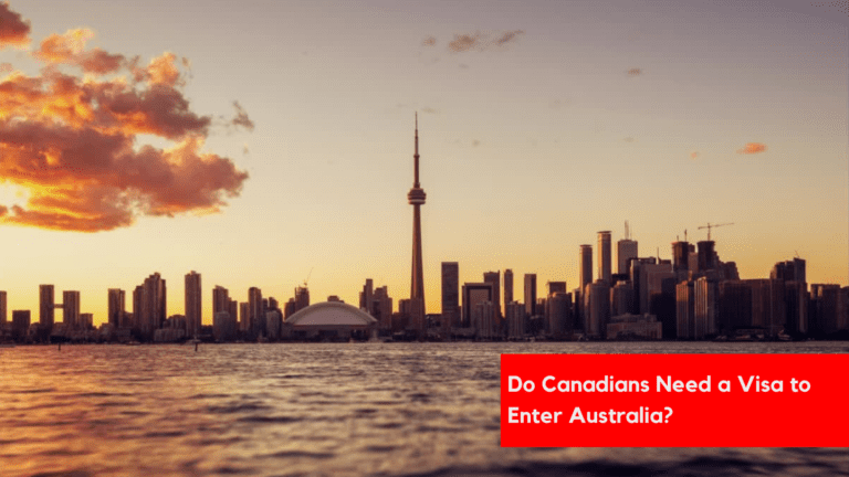 Read more about the article Do Canadians Need a Visa to Enter Australia?