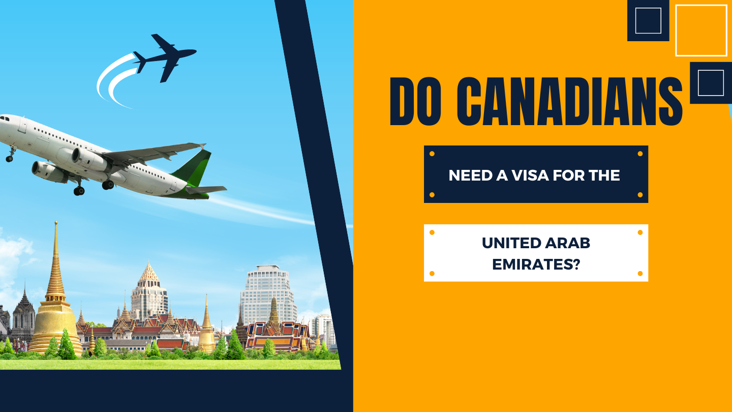 Read more about the article Do Canadians Need a Visa for the United Arab Emirates?