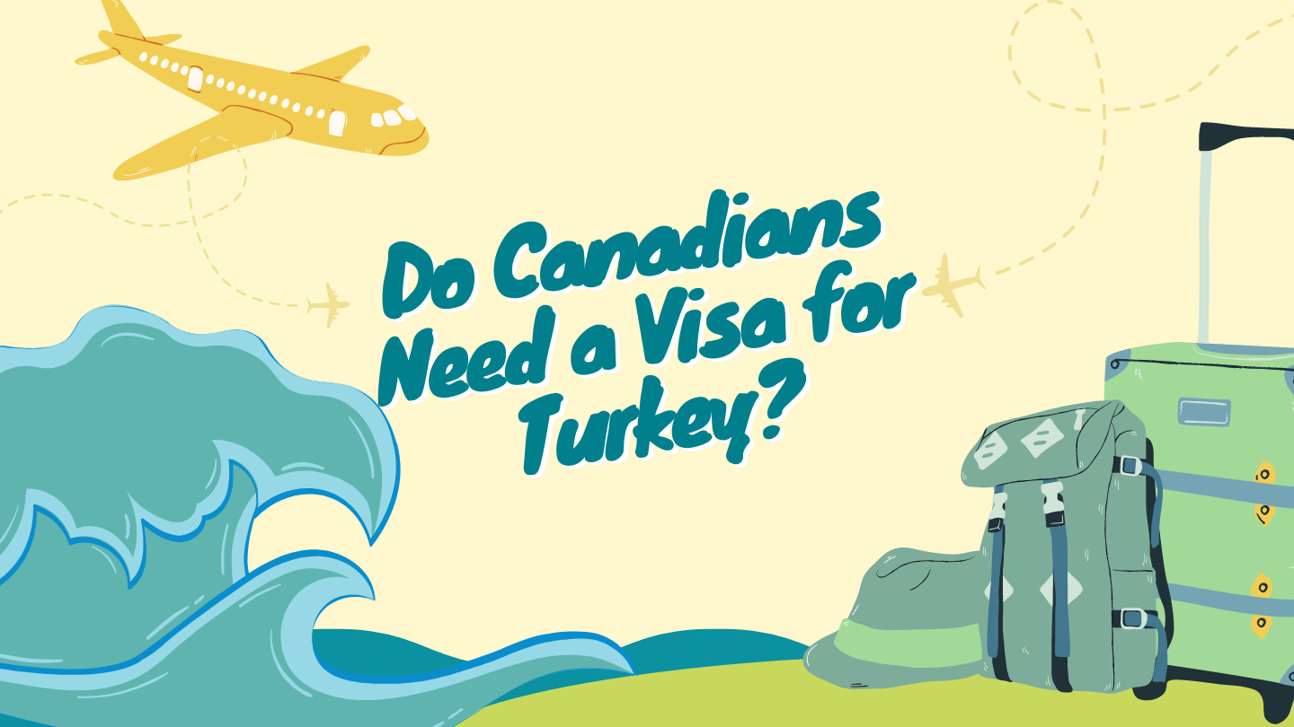 Read more about the article Do Canadians Need a Visa for Turkey?