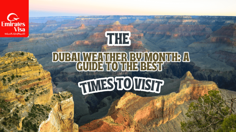 Read more about the article Dubai Weather by Month: A Guide to the Best Times to Visit